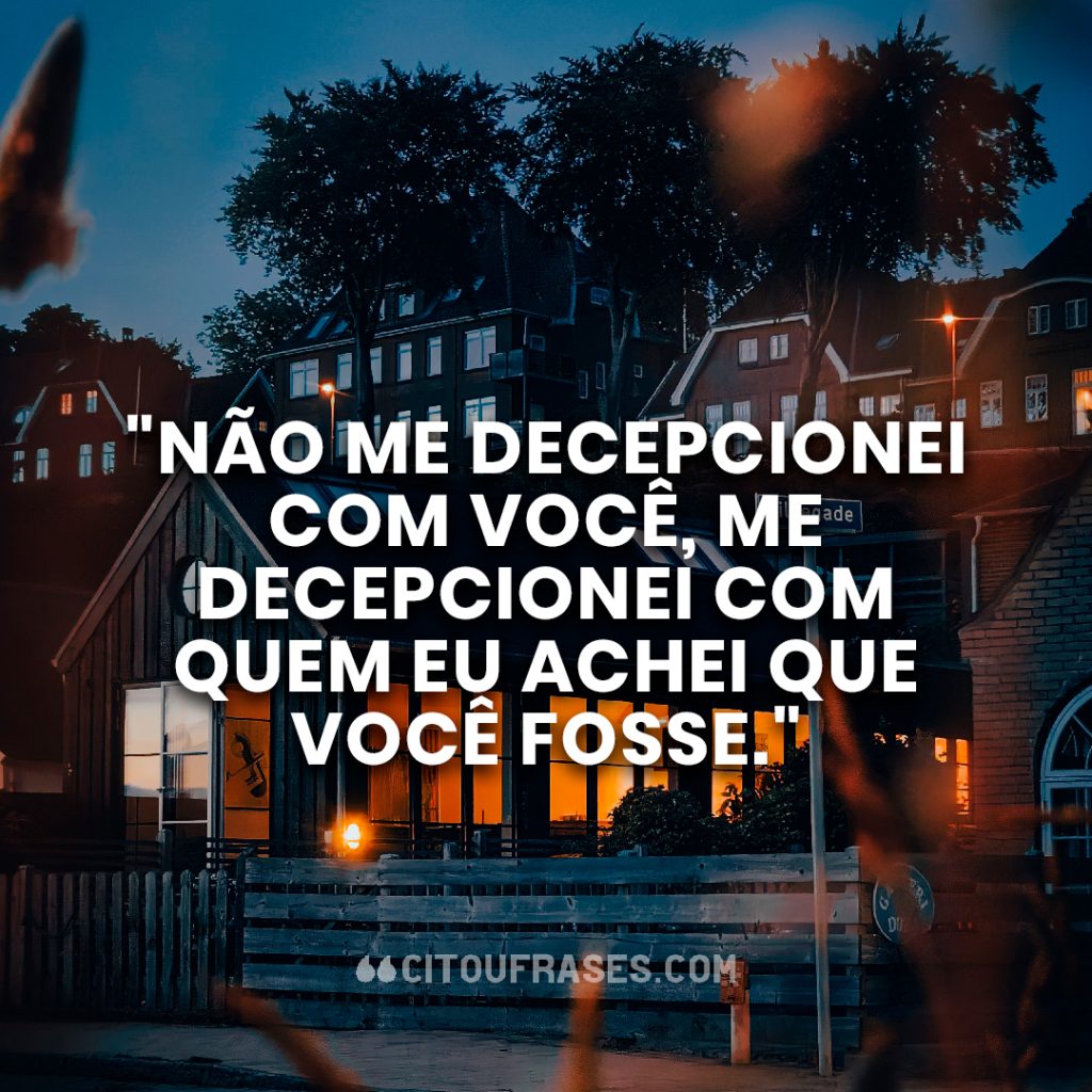 Frases de Decepção