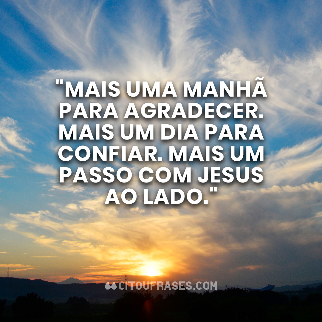 70 Mensagens de bom dia com Jesus para compartilhar