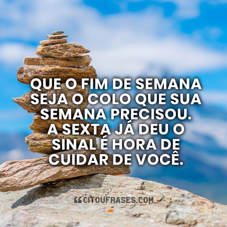 Boa Tarde Sexta-Feira: 60 Frases e Mensagens Abençoadas